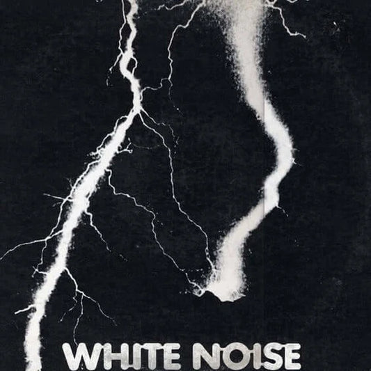 WHITE NOISE - AN ELECTRIC STORM